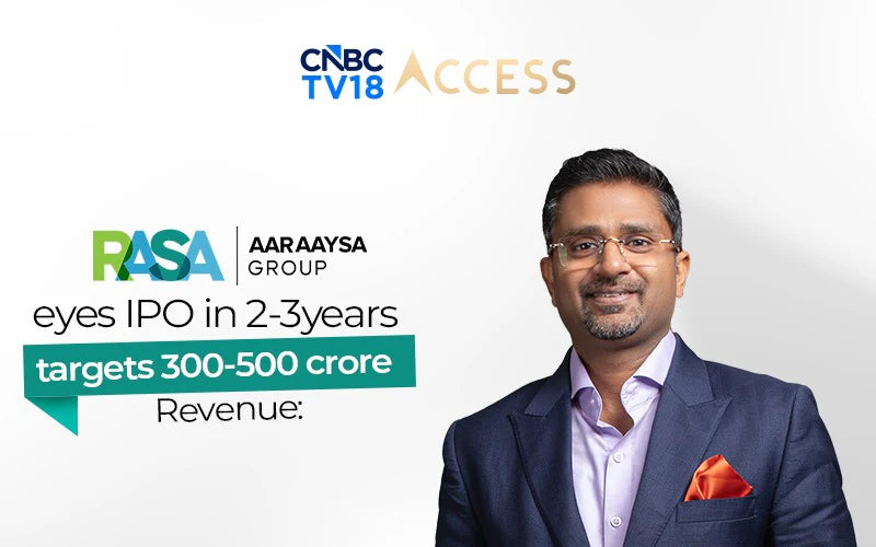 Rasa Group targets ₹500 crore revenue..
